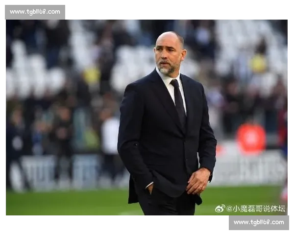 图多尔：世俱杯大胜提振信心，下半场战术调整显成效